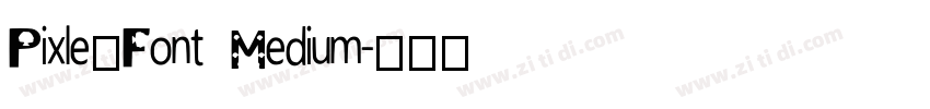 Pixle_Font Medium字体转换